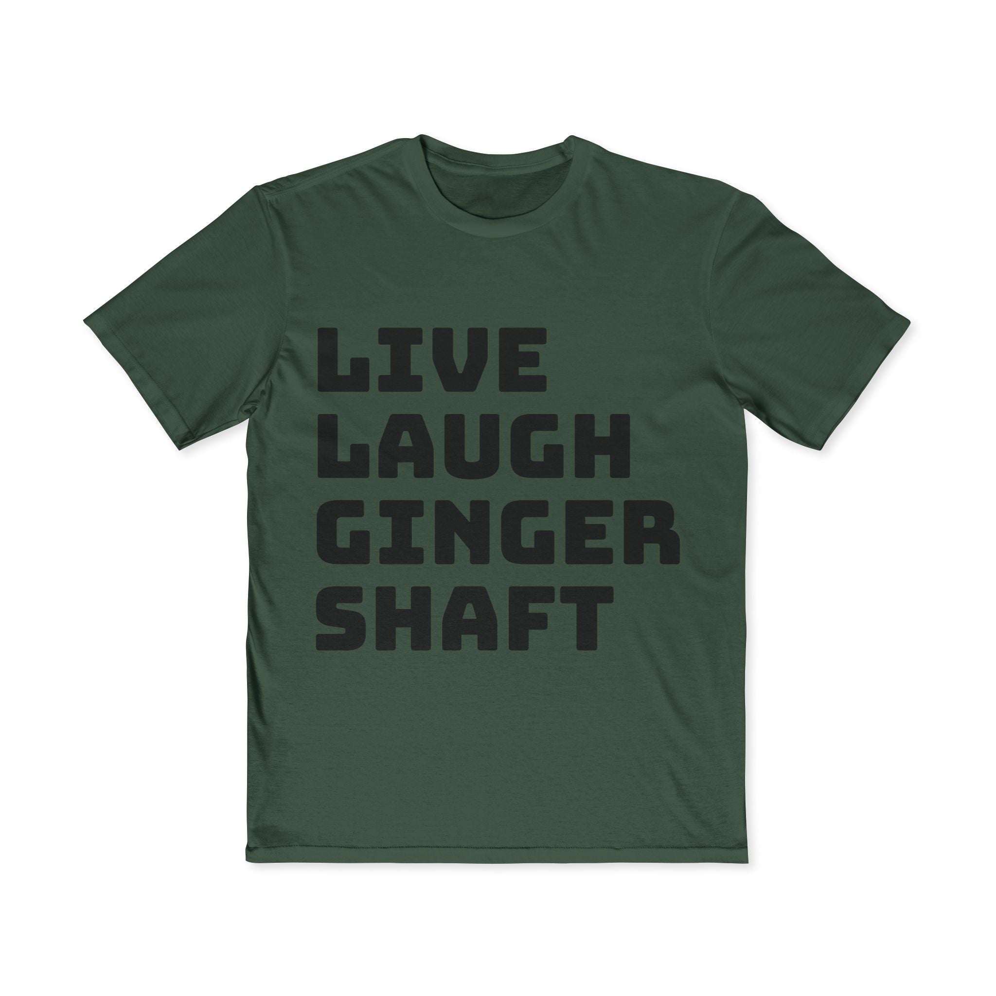 Live Laugh Ginger Shaft T-Shirt