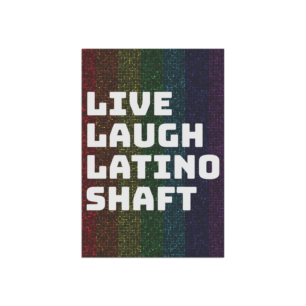 Live Laugh Latino Shaft garden flag | House Banner, Rainbow Pride stripes