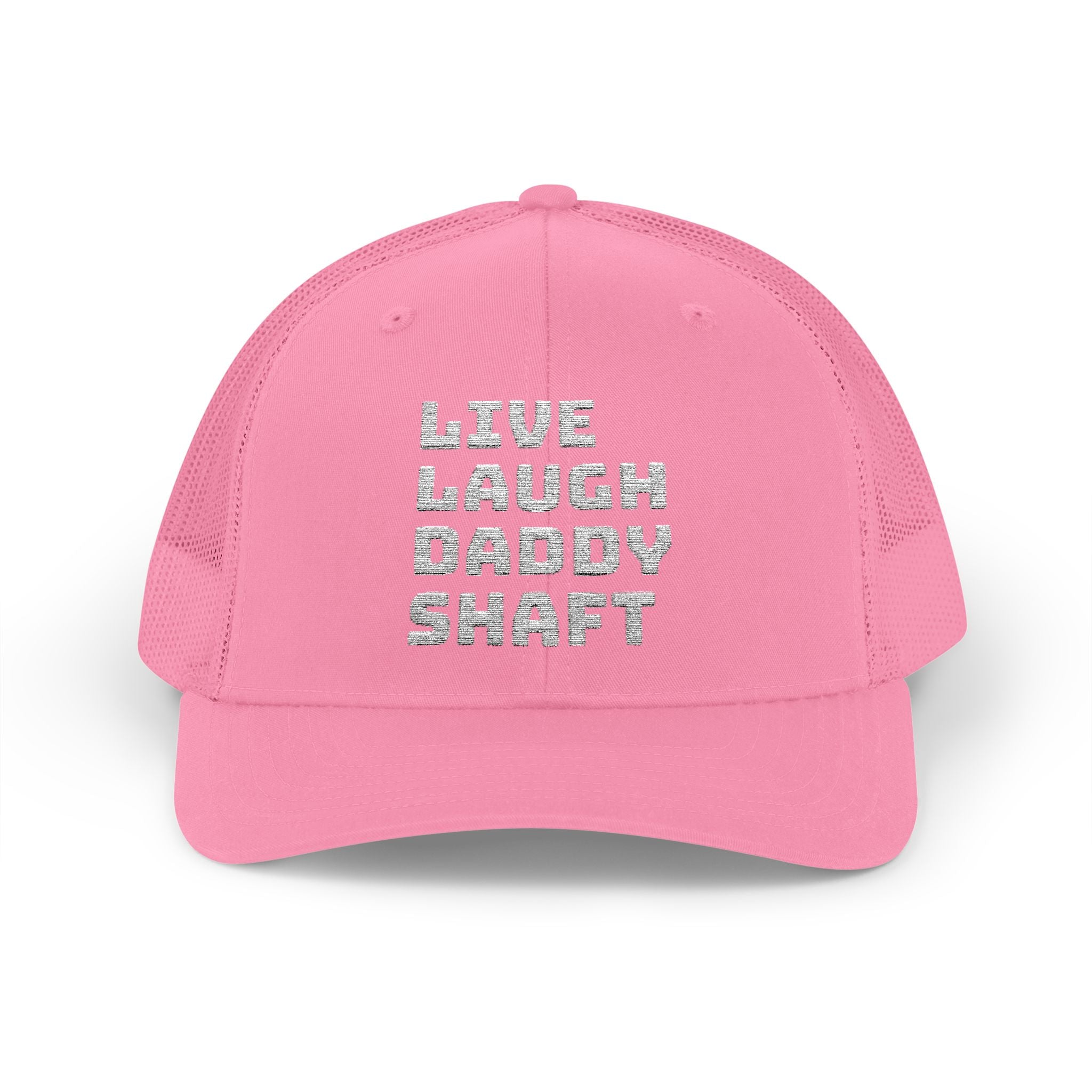 Live Laugh Daddy Shaft Snapback Trucker Cap
